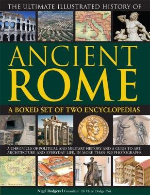 The Ultimate Illustrated History of Ancient Rome