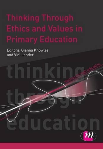 Thinking Through Ethics and Values in Primary Education