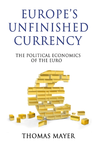 Europe’s Unfinished Currency