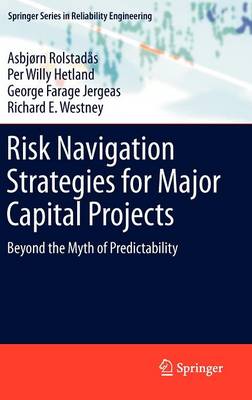 Risk Navigation Strategies for Major Capital Projects