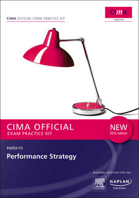P3 Performance Strategy - CIMA Exam Practice Kit: Strategic level paper P3