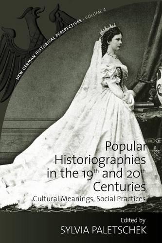 Popular Historiographies in the 19th and 20th Centuries