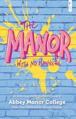 The Manor with No Manners