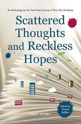 Scattered Thoughts and Reckless Hopes