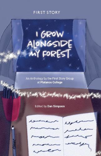 I Grow Alongside My Forest