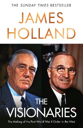 The Visionaries by James Holland