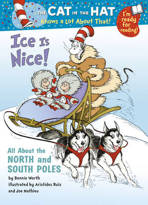 The Cat in the Hat Knows a Lot About That!: Ice is Nice