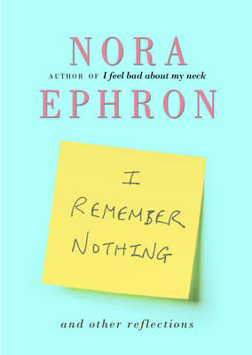 I Remember Nothing and Other Reflections
