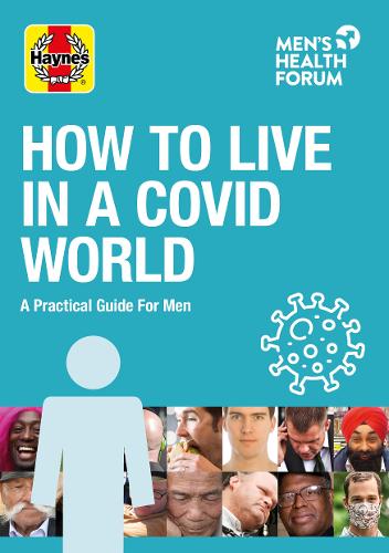 How to Live In A Covid World