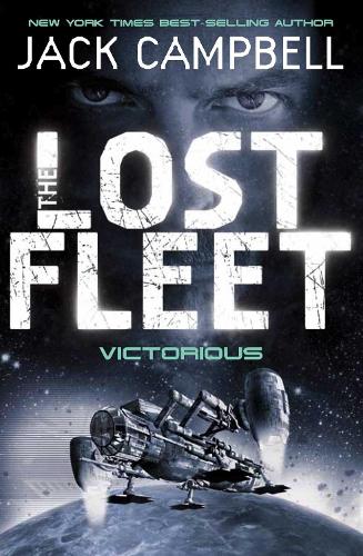 Lost Fleet - Victorious (Book 6)