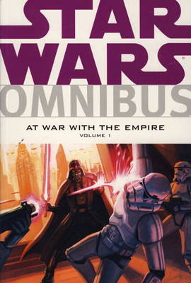 Star Wars Omnibus: At War with the Empire v. 1
