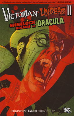 Victorian Undead: Sherlock Holmes vs Dracula