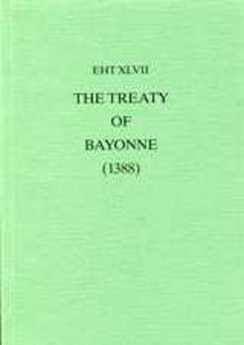The Treaty Of Bayonne (1388)