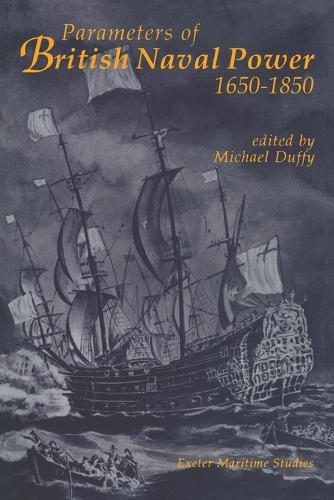 Parameters of British Naval Power, 1650-1850