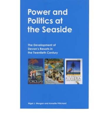 Power and Politics at the Seaside