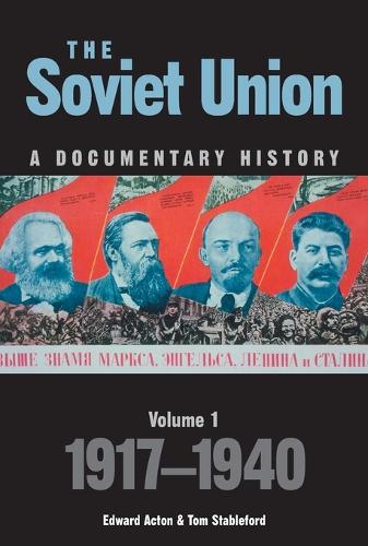 The Soviet Union: A Documentary History Volume 1