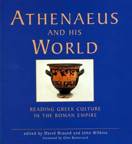 Athenaeus and his World