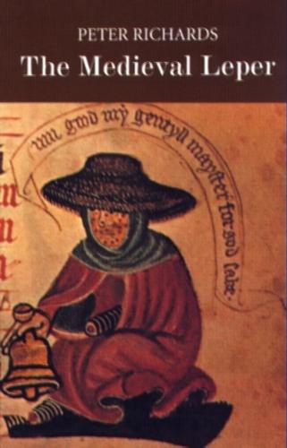 The Medieval Leper and his Northern Heirs