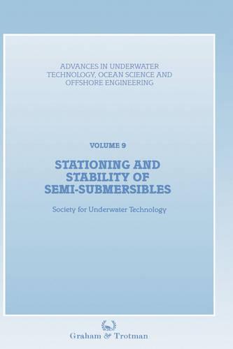Stationing and Stability of Semi-Submersibles