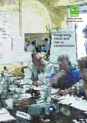 Integrating Value and Risk in Construction