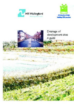 Drainage of Development Sites - A Guide