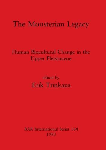 The Mousterian Legacy