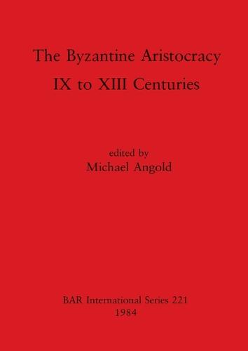 The Byzantine Aristocracy
