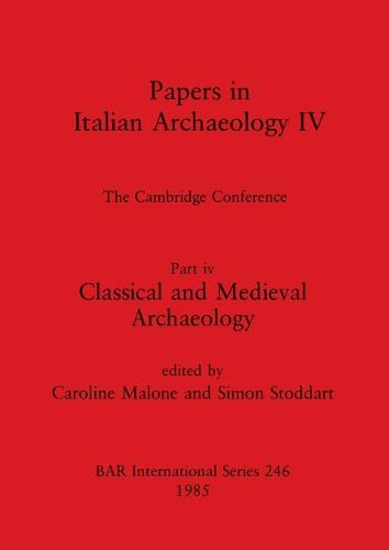 Papers in Italian Archaeology IV