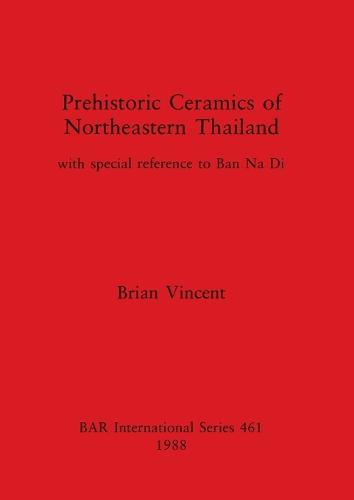 Prehistoric Ceramics of North-eastern Thailand