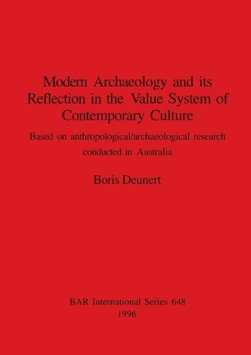 Modern archaeology and its Reflection in the Value System of Contemporary Culture