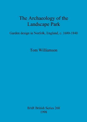 The archaeology of the landscape park