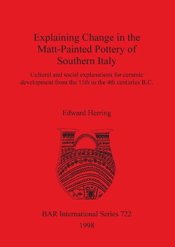 Explaining Change in the Matt-Painted Pottery of Southern Italy
