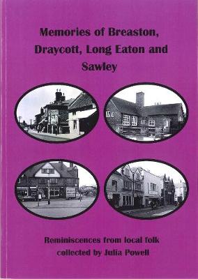 Memories of Breaston, Draycott, Long Eaton and Sawley
