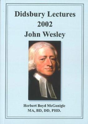 Didsbury Lectures 2002 John Wesley