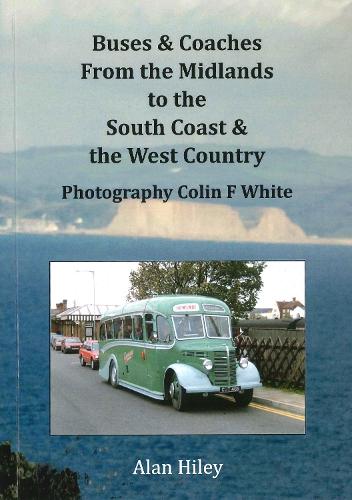 Buses and Coaches From the Midlands to The South Coast and The West Country