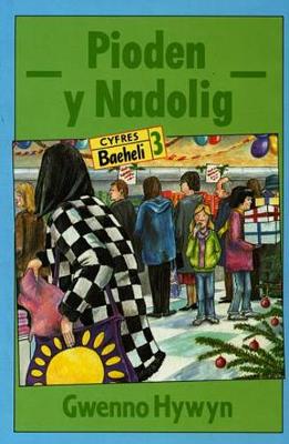 Cyfres Baeheli:3. Pioden y Nadolig