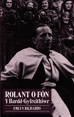 Rolant o Fôn y Bardd-Gyfreithiwr