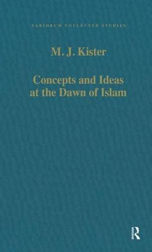 Concepts and Ideas at the Dawn of Islam