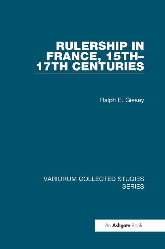 Rulership in France, 15th–17th Centuries