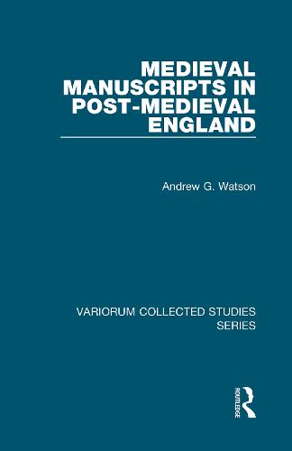 Medieval Manuscripts in Post-Medieval England