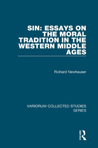 Sin: Essays on the Moral Tradition in the Western Middle Ages
