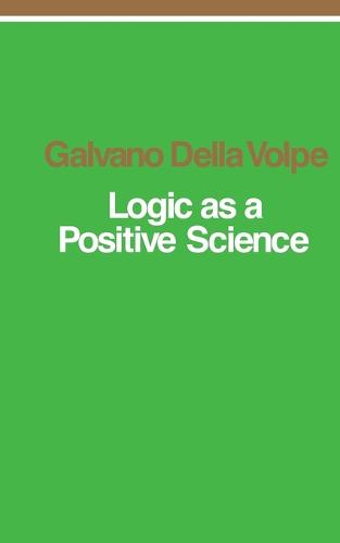 Logic as a Positive Science