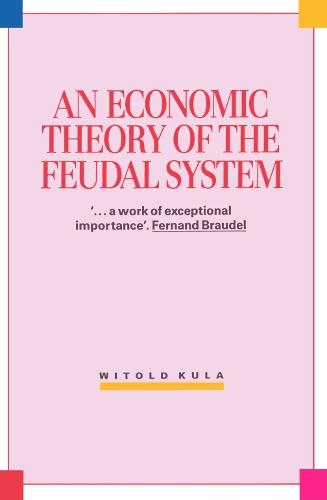 Economic Theory of the Feudal System
