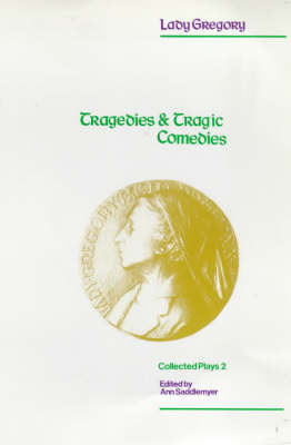 Collected Plays: The Tragedies and Tragic-comedies v. 2