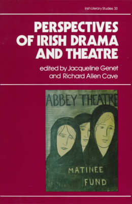 Perspectives on Irish Drama and Theatre