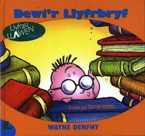 Cyfres Llyfrau Llawen:3. Dewi'r Llyfrbryf