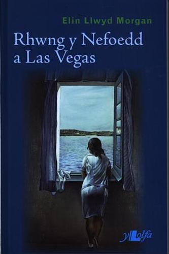 Rhwng y Nefoedd a Las Vegas
