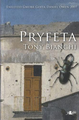 Pryfeta (Nofel Fuddugol Gwobr Goffa Daniel Owen Eisteddfod Genedlaethol Cymru Sir y Fflint a'r Cyffiniau 2007)