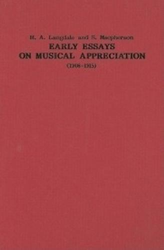 Early Essays on Musical Appreciation (1908-1915)