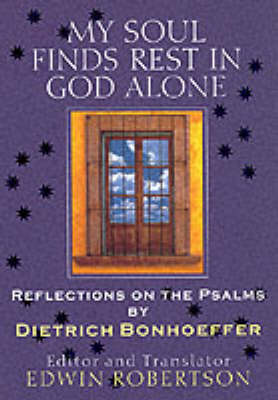 My Soul Finds Rest in God Alone